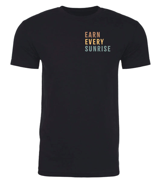 Earn Every Sunrise Full Color Short Sleeve Shirt