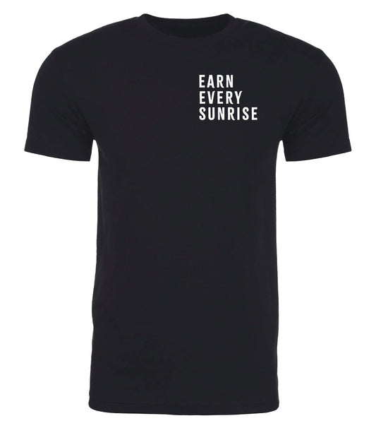 Earn Every Sunrise Single Color Short Sleeve Shirt